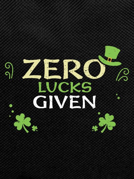 Zero Lucks Given