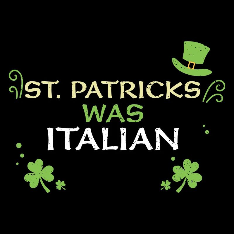 St. Patricks Was Italian