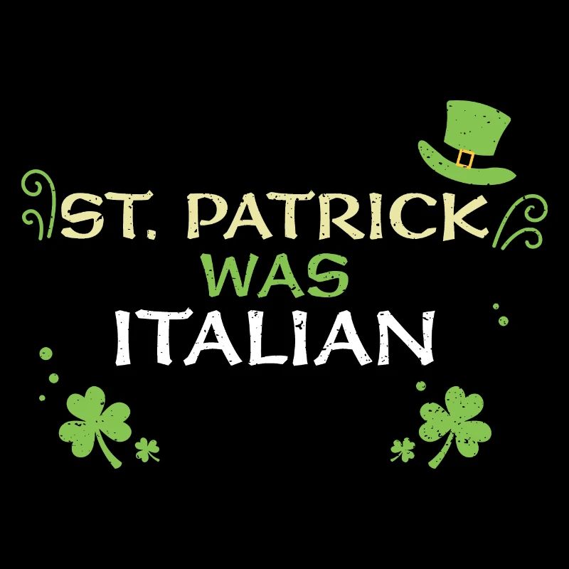 St. Patrick Was Italian
