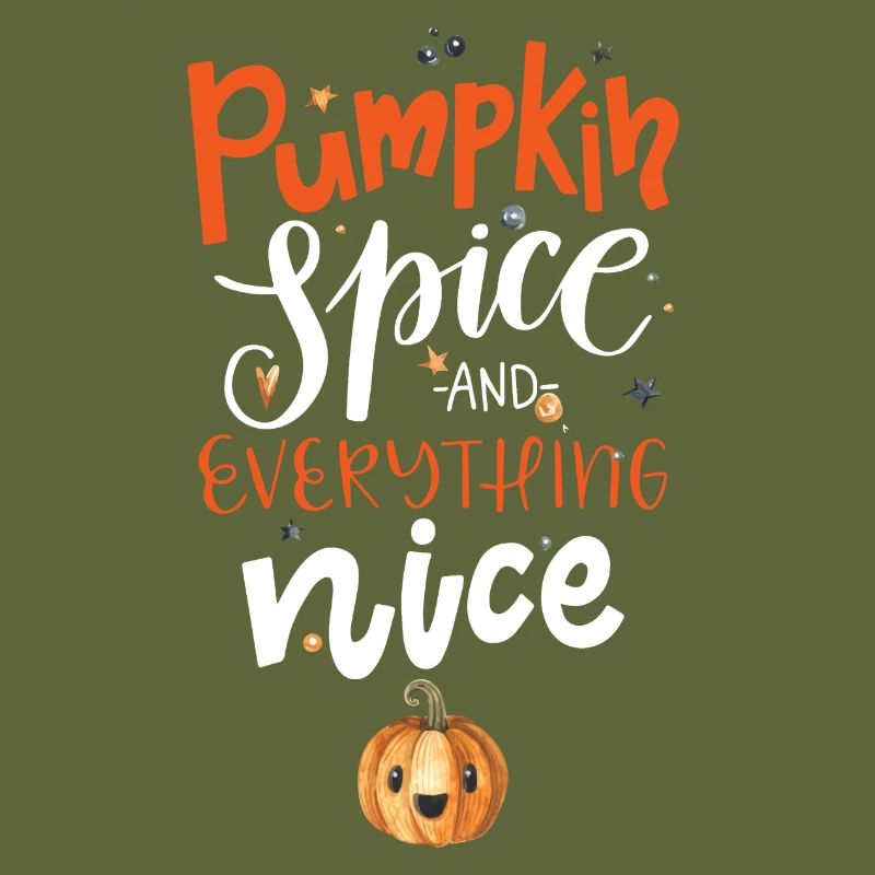 Pumpkin Spice And Everything Nice