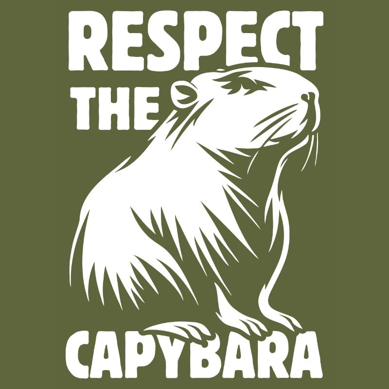 Respect The Capybara - Spruch