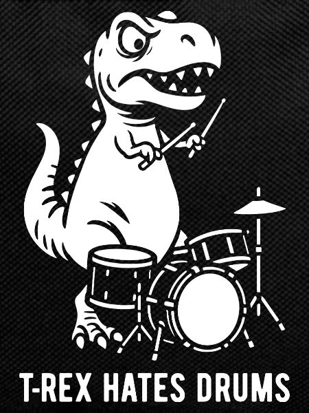 T-Rex hates drums - Drummer - Gift