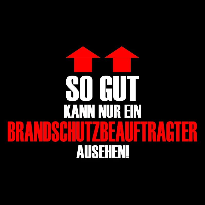 Brandschutzbeauftragter Spruch Beruf Lustig