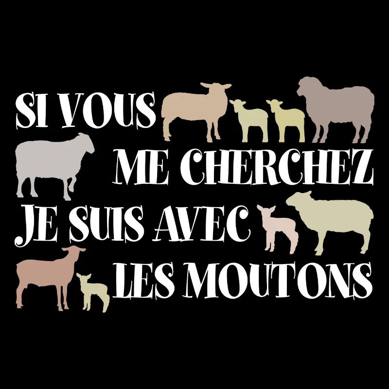 Si vous me cherchez je suis avec les moutons