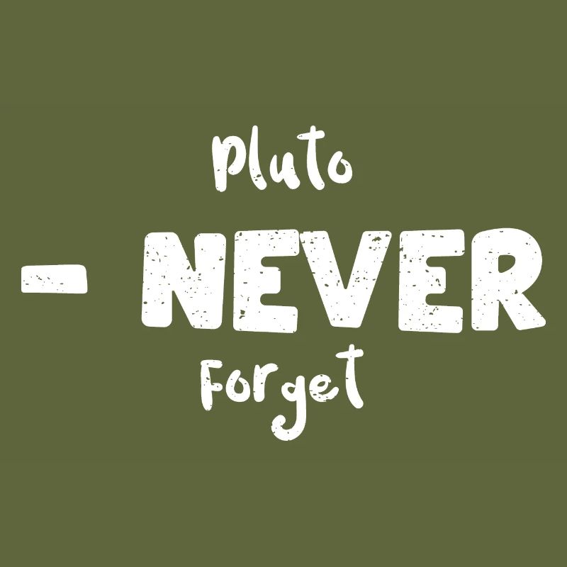 Pluto - Never Forget - Science