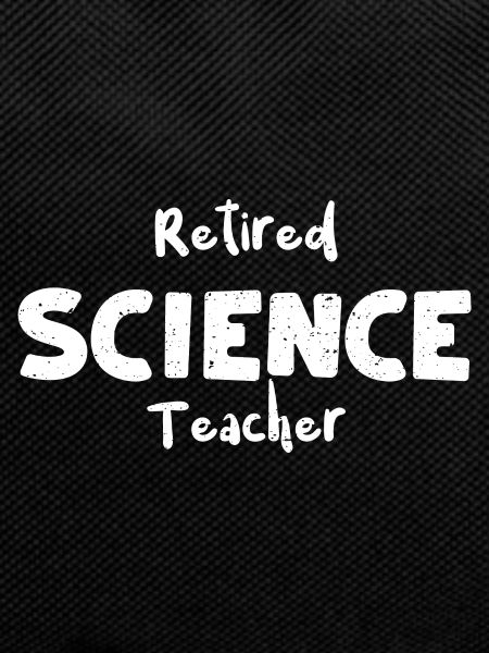 Retired Science Teacher - Teacher