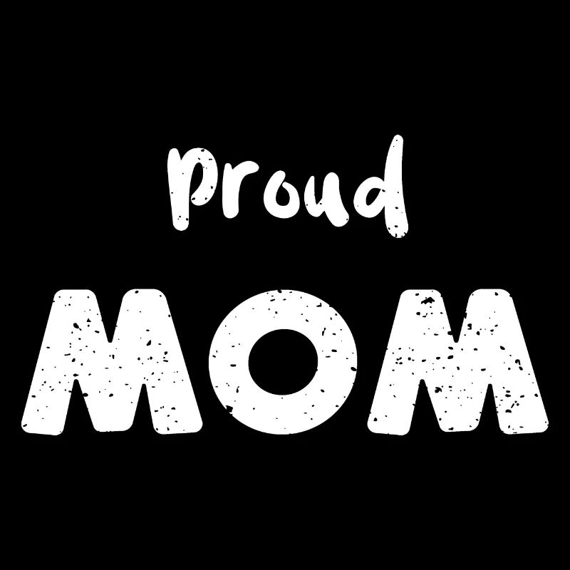 Proud Mom - Mom