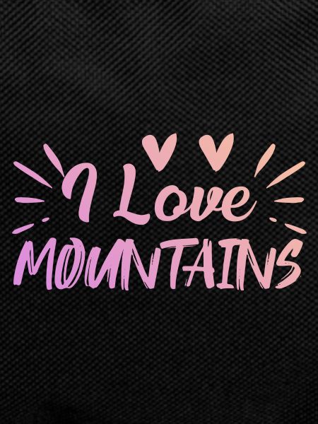 I love mountains