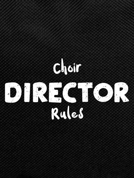 Choir Director Rules - Musician