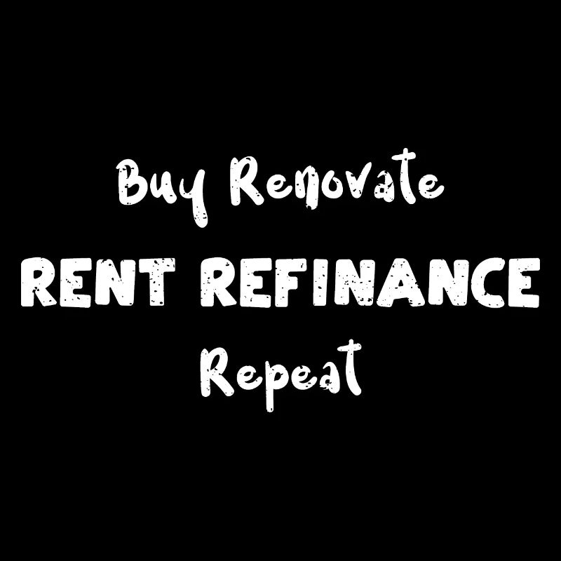 Acheter Renovate Rent Refinance Répéter