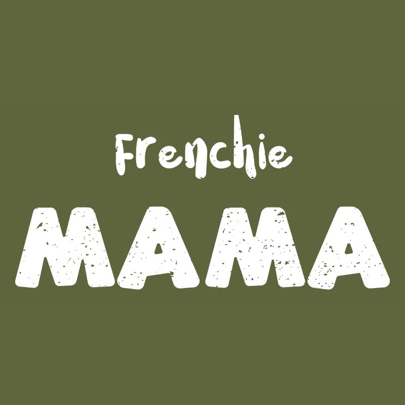 Frenchie Mama - Dogs