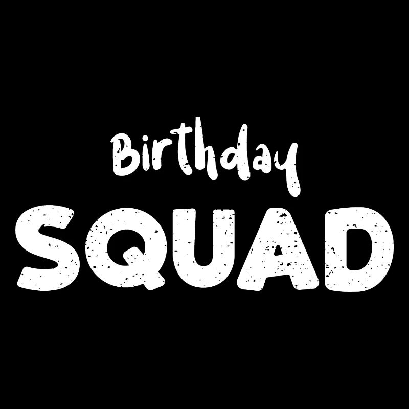 Birthday Squad - Birthday