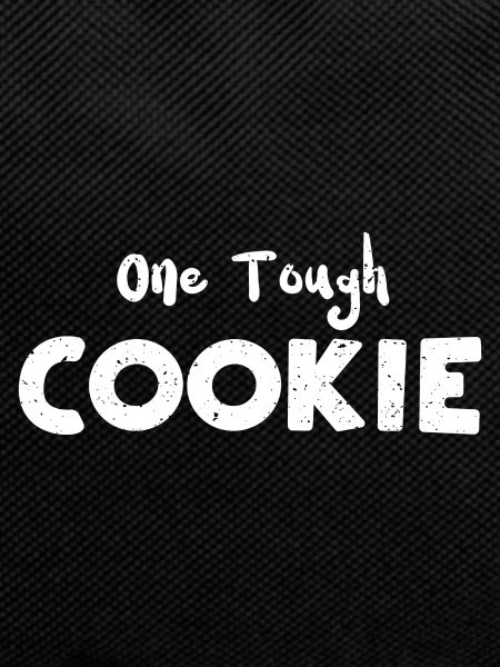 One Tough Cookie - Cookie