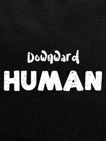 Downward Human - Workout