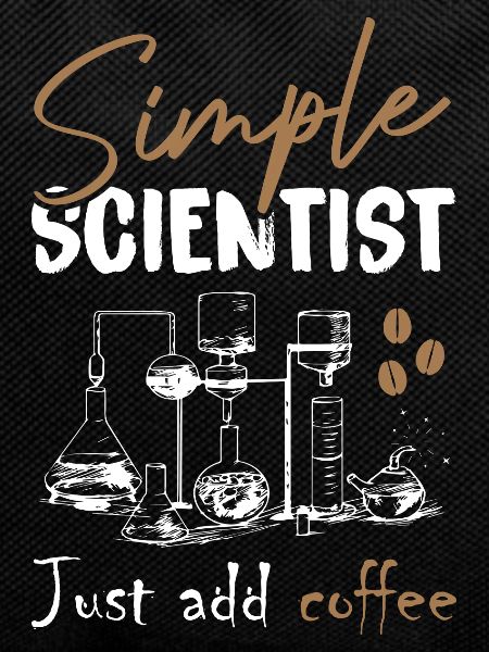 Simple Scientist Just Add Coffee