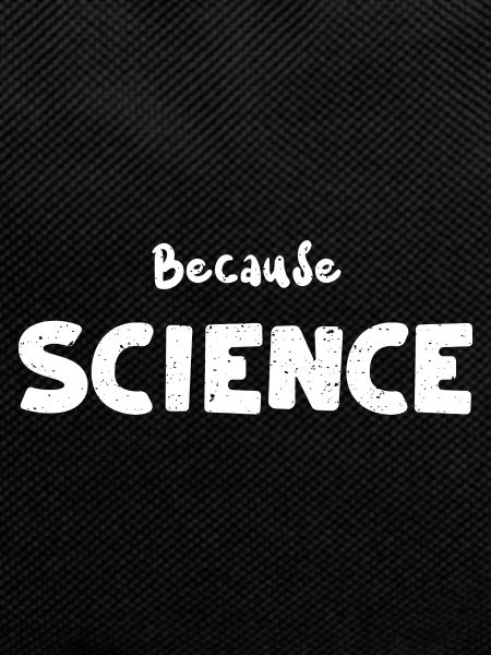 Because Science - Science