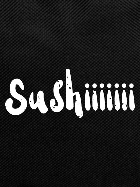 Sushiiiiiii - Sushi