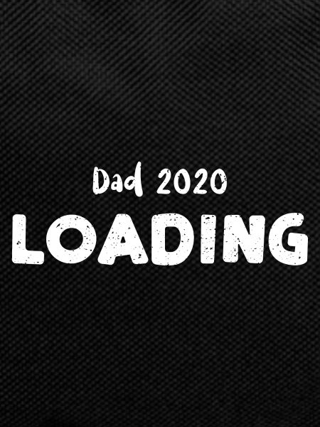 Dad 2020 Loading - Dad