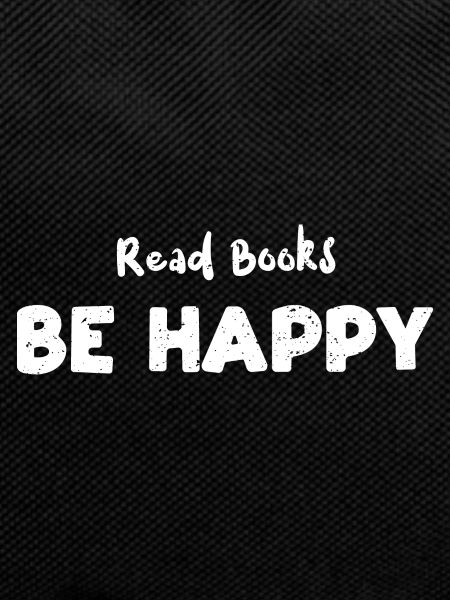 Read Books Be Happy - Reading