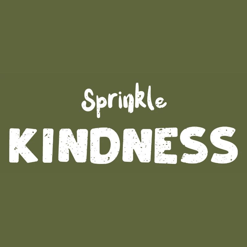 Sprinkle Kindness - Kindness