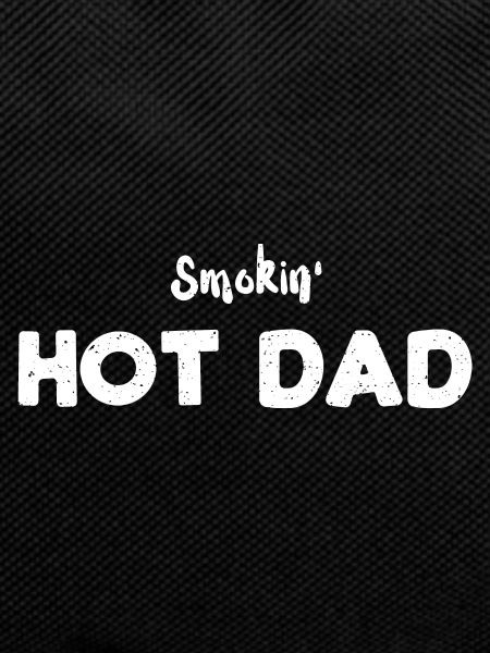 Smokin' Hot Dad - BBQ