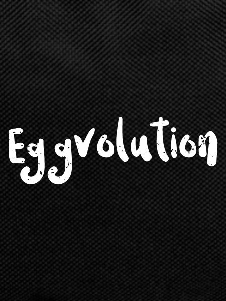 Eggvolution - Eggs