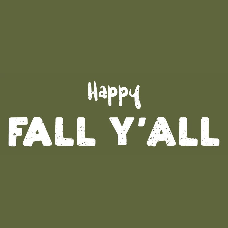 Happy Fall Y'All - Fall
