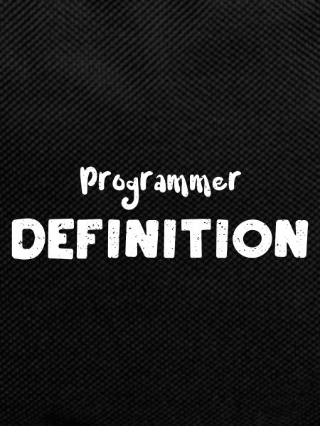 Programmer Definition - Coding