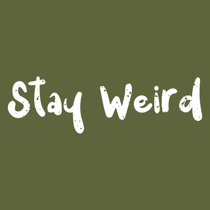 Stay Weird - Cats