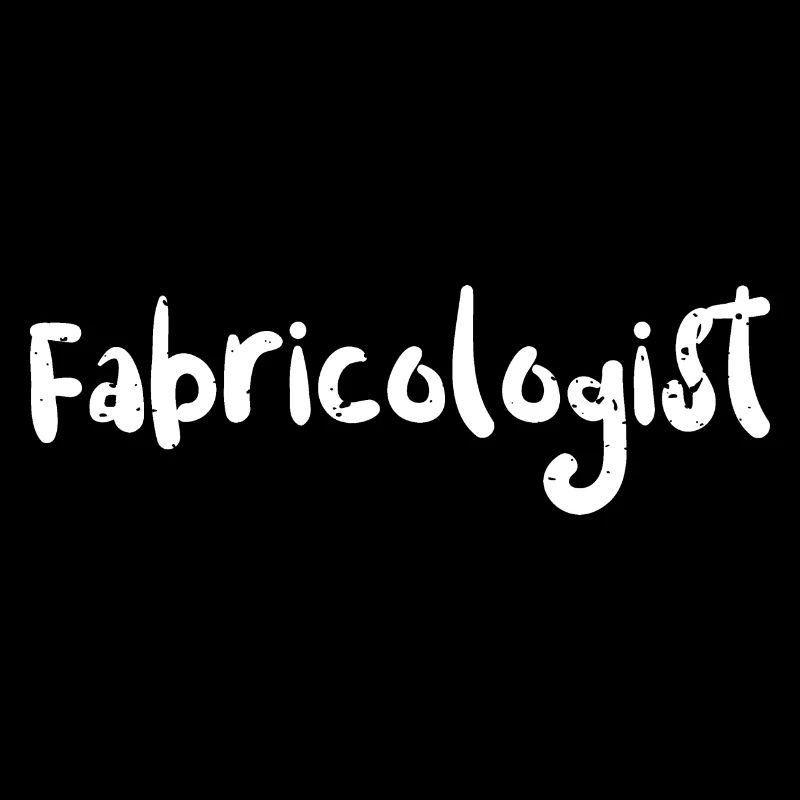Fabricologue - Artisanat