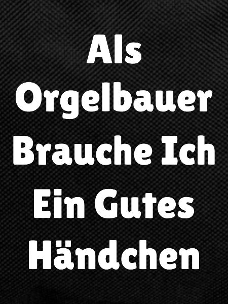 Orgelbauer Beruf
