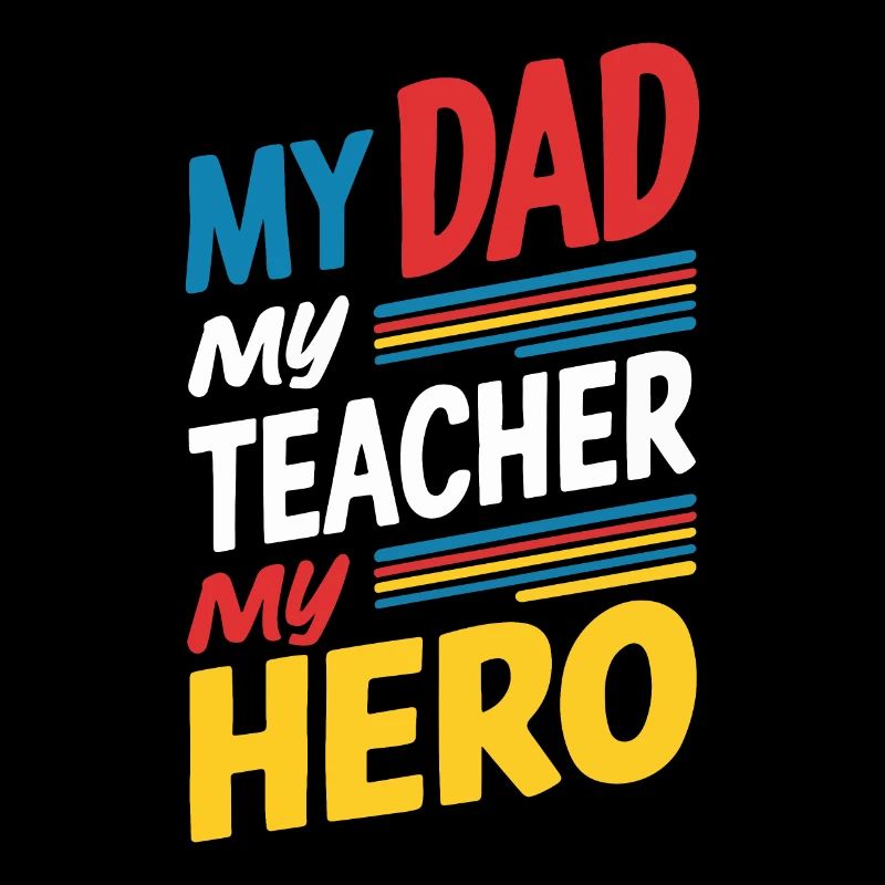 Mon père Mon professeur Mon héros