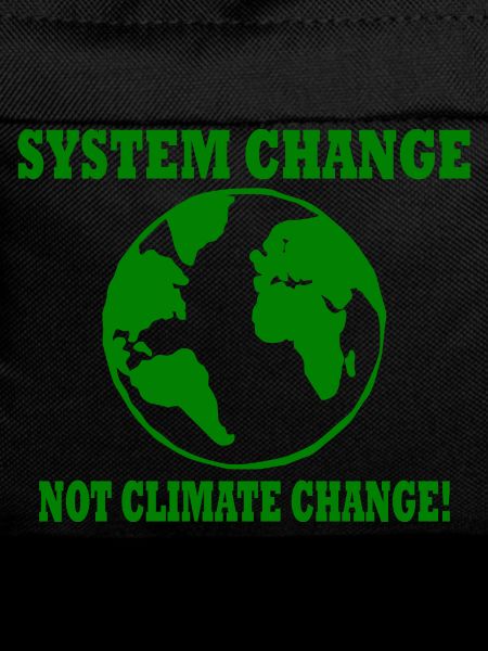 system change not climate change