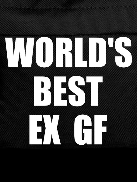 worlds best ex gf