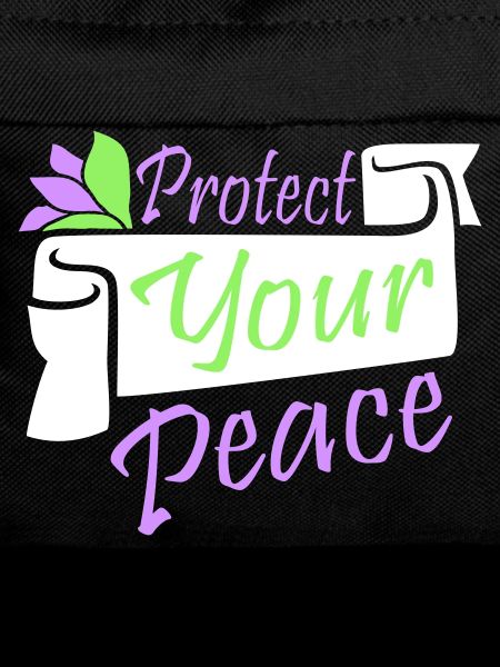Protect Your Peace Mental Health Mindfulness