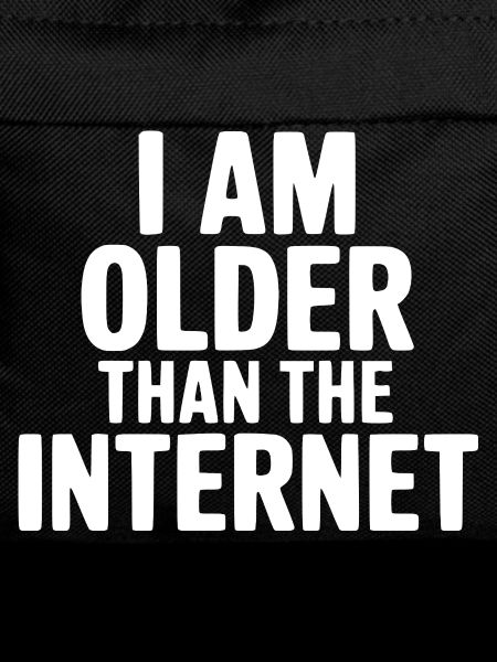 I Am Older Than The Internet