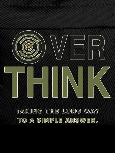Over Think – Humor about Overthinking