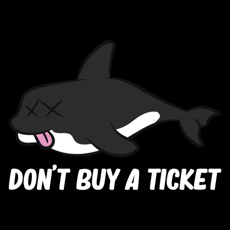 Don't buy a ticket - Orca