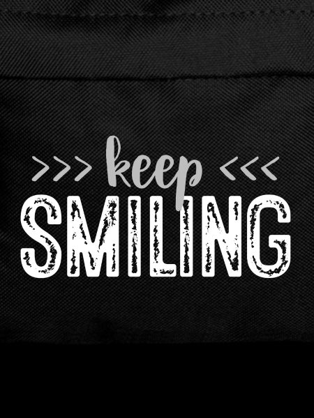 Keep smiling - Smile on