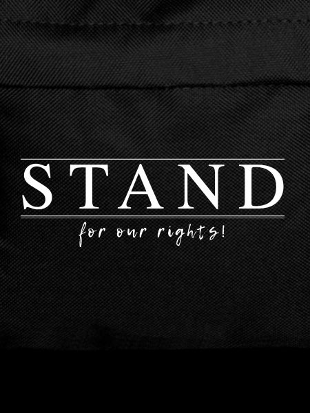Stand for our rights