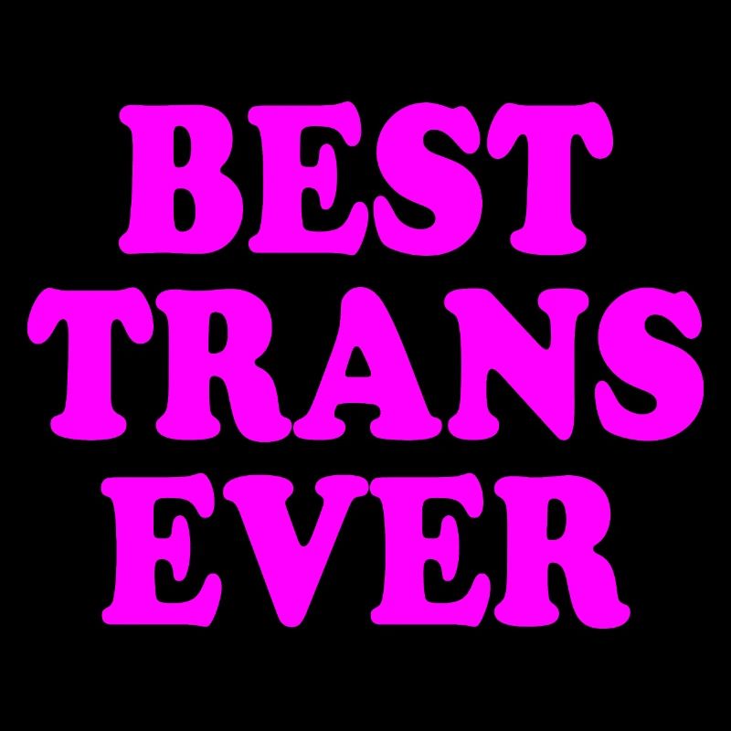 Best trans ever