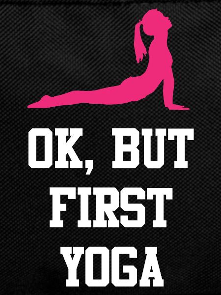 Ok, But First Yoga