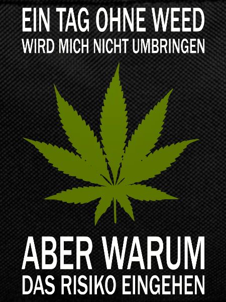 A day without weed