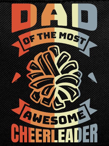 Father of the most fantastic cheerleader
