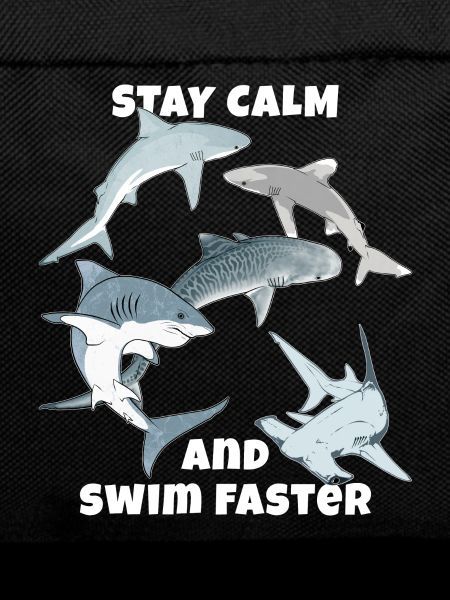 Stay calm and swim faster