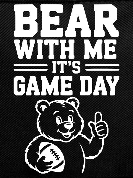 Bear With Me, It’s Game Day