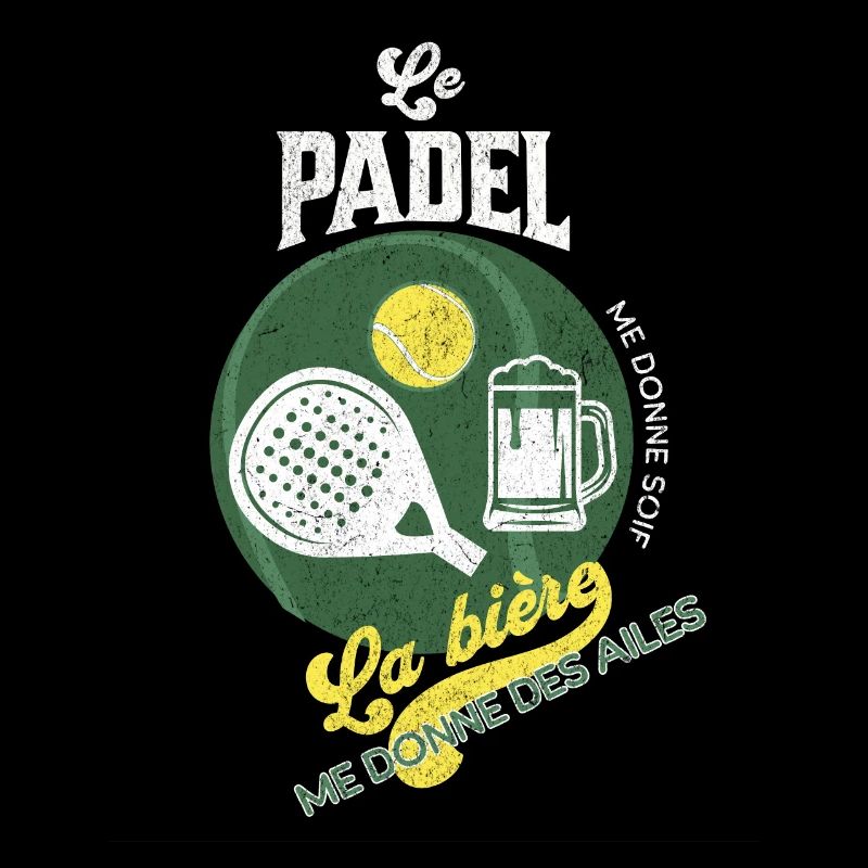 Le padel me donne soif la bière me donne des ailes