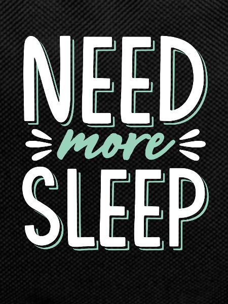 need sleep