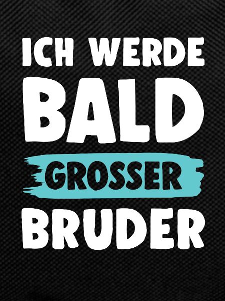 Ich werde grosser Bruder