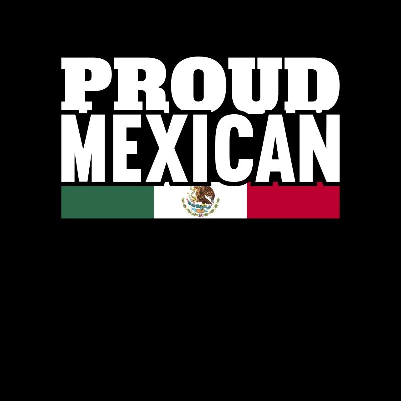 Proud Mexican Mexico Mexican Flag Mexicans